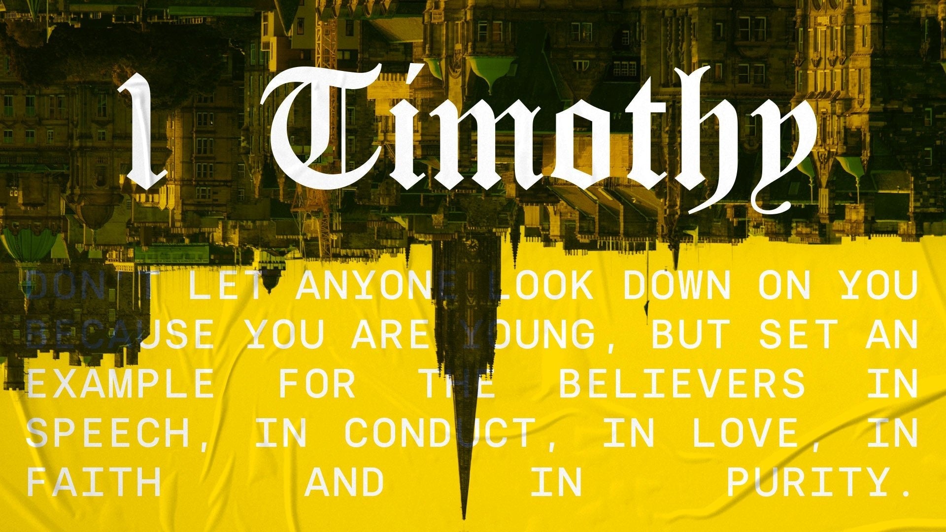 1 Timothy - Reframeyouth